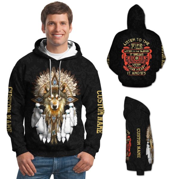 Personalized Name Native American Indian Art Wolf Listen To The Wind 3D Hoodie All Over Printed