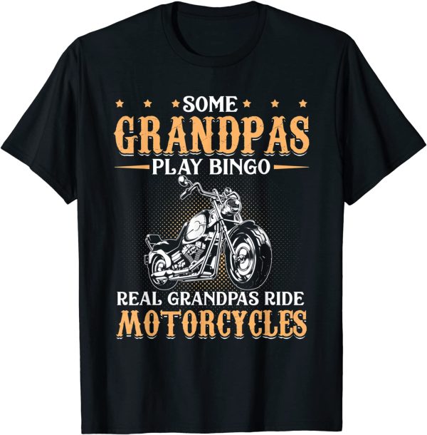 Real Grandpas Ride Motorcycles Harley Davidson Gifts For Grandfather T-Shirt, Sweatshirt, Hoodie