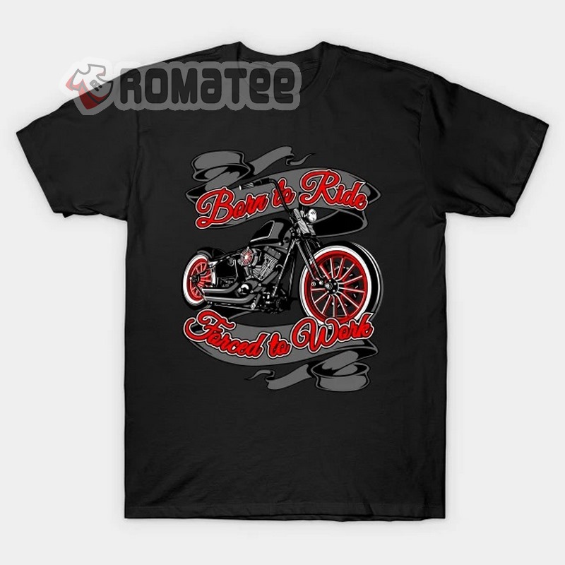 Born To Ride Forced To Work Silk Ribbons Motorcycles 2D T-Shirt
