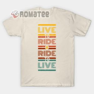 Live To Ride Ride To Live Simple 2D T-Shirt