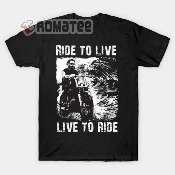 Ride To Live Live To Ride Motorcycles Man Harley-Davidson 2D T-Shirt