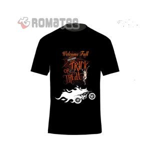 Trick Or Treat Harley Davidson Lady Motorcycles Flaming Welcome Fall Spider Web T-Shirt 2, Costume Harley Davidson Halloween Shirt