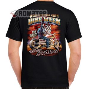 83rd Annual Bike Week Daytona Beach Too Loud Too Bad Skeleton Ride Motorcycle 2024 Shirt
