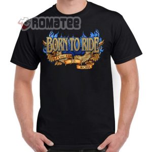 Born To Ride Motorcycle Skeleton Flame Sweatshirt Born To Ride Forced To Work Motorcycle T Shirt 2