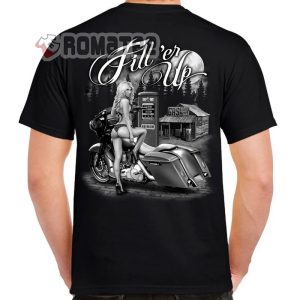 Filler Up Lady And Motorcycle Shirt T Shirt Hoodie And Sweater For Biker