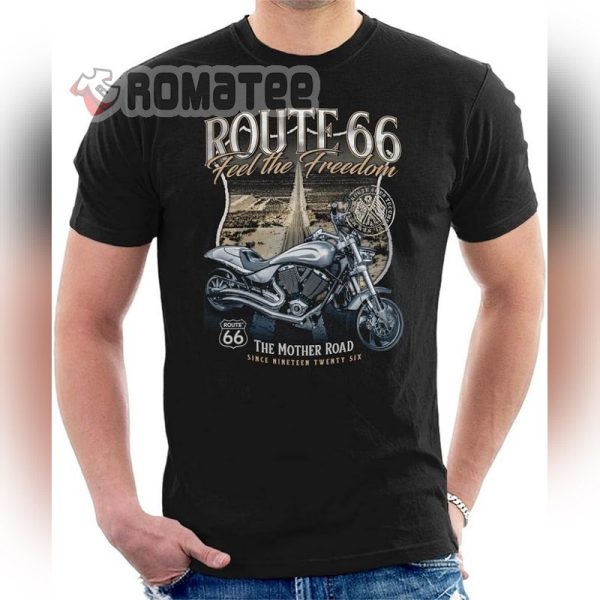 The Mother Road Route 66 Feel The Freedom Motorcycle T-Shirt