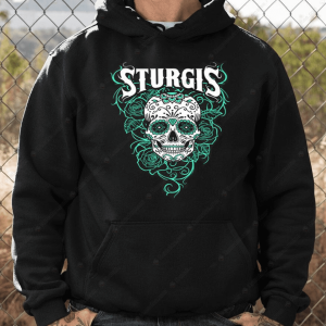 Sturgis Rally Teal Roses Sugar Skull T Shirt Sturgis Shirt Vintage 84Th Sturgis Merch 3 Hoodie