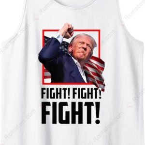 Donald Trump Fight Fighting Fighters T Shirt Trump Assassination Pennsylvania Rally Merch 4 tank top