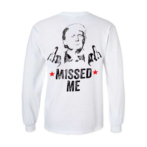 Donald Trump Shooter Missed Me Pennsylvania Rally Merch, Trump Support MAGA 2024 Election T-Shirt