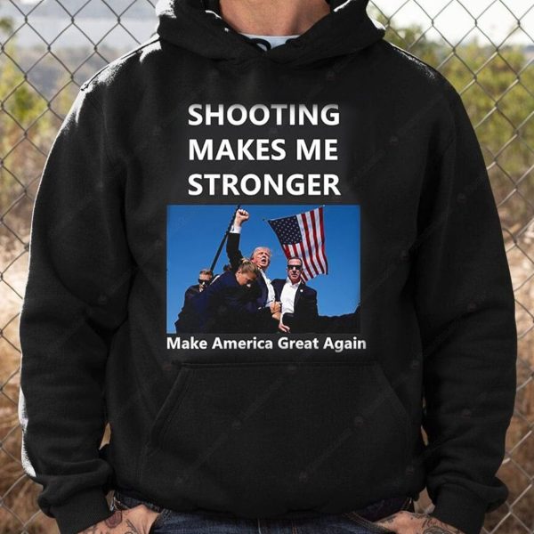 Shooting Makes Me Stronger Trump 2024 MAGA T-shirt, Trump Shot Assassination Attempt Rally Bulletproof Merch