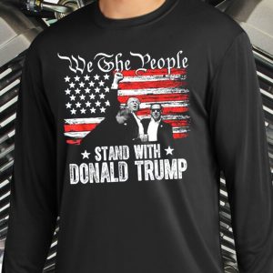 We The People Stand With Donald Trump Retro T Shirt Trump Rally Shooter Tee Conservative Trump Gift 2 long sleeve