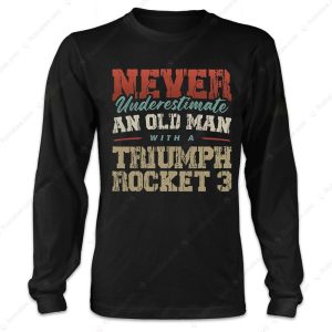 Vintage Triumph Rocket 3 Enthusiast Rider T Shirt Humorous Triumph Rocket 3 Riders Confidence Tee 3 long sleeve