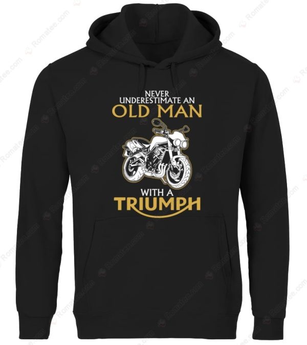 Black Motorcycle Never Underestimate an Old Man with a Triumph T-Shirt