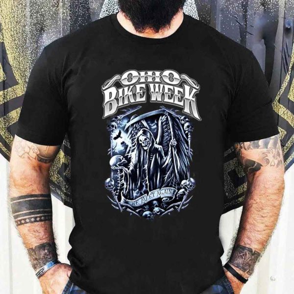 Ohio Bike Week Biker Grim Reaper We Meet Again Skeletons Skull Scary T-Shirt