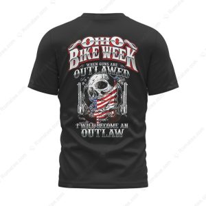 Ohio Bike Week When Guns Are Outlawed I Will Become An Outlaw T-Shirt