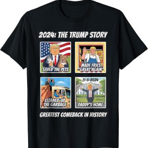 2024 The Trump Story T-Shirt with Cartoon Illustrations and Bold Comeback Theme