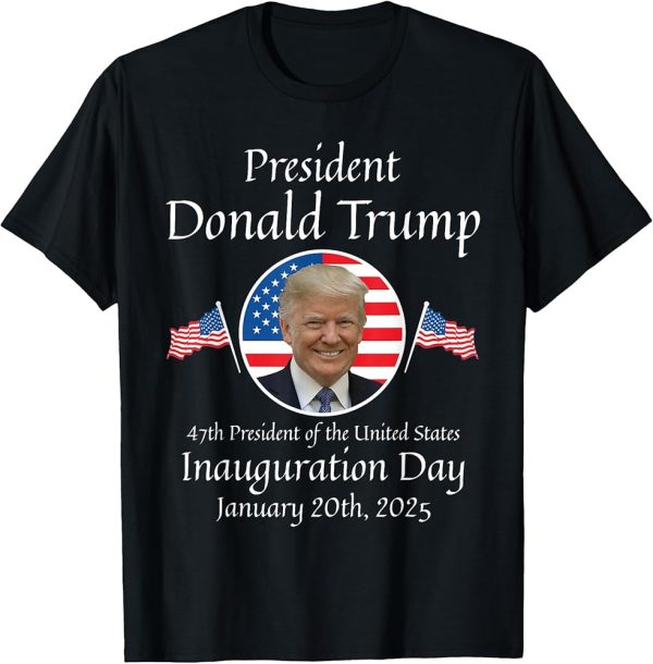 Donald Trump Inauguration Day T-Shirt, 47th President, January 20th, 2025, Patriotic Design