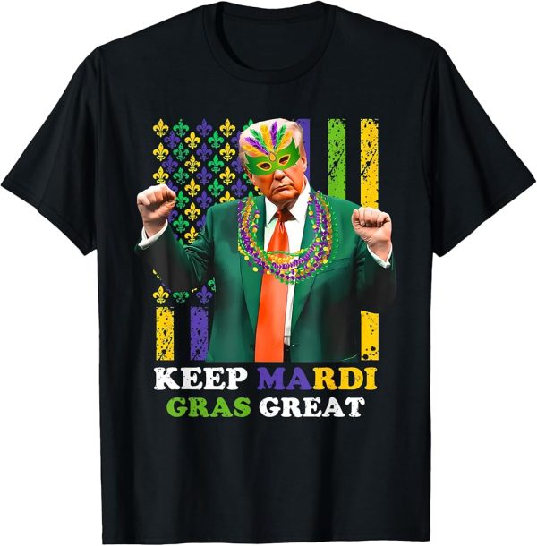 Keep Mardi Gras Great T-Shirt with Colorful Masquerade Design and Vibrant Florals