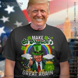 Donald Trump Make St Patrick’s Day Great Again T-Shirt with Rainbow and Shamrock Design