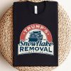 Trump’s Snowflake Removal Service T-Shirt – Vintage Snowplow Truck Design